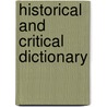 Historical And Critical Dictionary by Richard H. Popkin