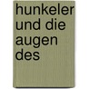 Hunkeler und die Augen des  door Hansjörg Schneider