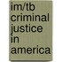 Im/Tb  Criminal Justice in America