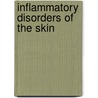 Inflammatory Disorders of the Skin by George F. Murphy