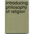 Introducing Philosophy Of Religion