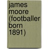 James Moore (Footballer Born 1891) by Nethanel Willy