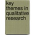 Key Themes in Qualitative Research