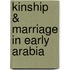 Kinship & Marriage In Early Arabia