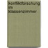 Konfliktforschung im Klassenzimmer