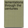 Lamentations Through the Centuries door Paul M. Joyce