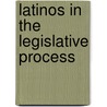 Latinos in the Legislative Process door Stella M. Rouse