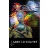 Laughing Into the Fourth Dimension by Larry Lefkowitz