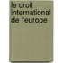 Le Droit International De L'Europe