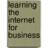 Learning the Internet for Business