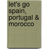 Let's Go Spain, Portugal & Morocco door Harvard Student Agencies Inc