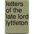 Letters Of The Late Lord Lyttleton