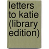Letters to Katie (Library Edition) door Kathleen Fuller