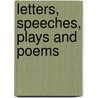 Letters, Speeches, Plays And Poems door Charles Dickens