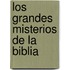 Los Grandes Misterios de la Biblia