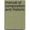 Manual Of Composition And Rhetoric door John Hays Gardiner