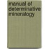 Manual Of Determinative Mineralogy