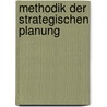 Methodik der strategischen Planung by Rudolf Grünig