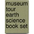 Museum Tour Earth Science Book Set