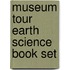 Museum Tour Earth Science Book Set