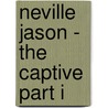 Neville Jason - The Captive Part I door Marcel Proust
