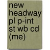 New Headway Pl P-Int St Wb Cd (Me) door Soars