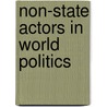 Non-State Actors In World Politics by etc.