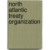 NORTH ATLANTIC TREATY ORGANIZATION by S. Trifunovska