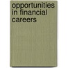 Opportunities in Financial Careers door Michael Sumichrast