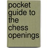 Pocket Guide to the Chess Openings door R.C. Griffith