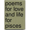 Poems for Love and Life for Pisces by Julia Parker