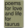 Poems for Love and Life for Taurus by Julia Parker