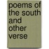 Poems of the South and Other Verse