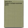Pre-K & K Make-N-Share-Summer 2013 door Standard Publishing