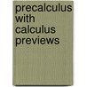 Precalculus With Calculus Previews door Jacqueline M. Dewar