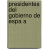 Presidentes del Gobierno de Espa a by Fuente Wikipedia
