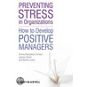 Preventing Stress in Organizations by Rachel Lewis