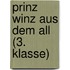 Prinz Winz aus dem All (3. Klasse)