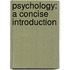 Psychology: A Concise Introduction