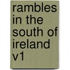 Rambles In The South Of Ireland V1 door Henrietta Georgiana M. Chatterton