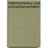 Rattenschwanz und Schneckenschleim door Ida Pohl-Sennhauser