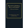 Religious America, Secular Europe? by Grace Davie