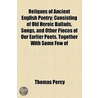 Reliques Of Ancient English Poetry door Thomas Percy