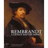 Rembrandt: A Genius And His Impact by B. Broos 