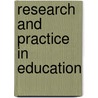 Research and Practice in Education door Mary Stein
