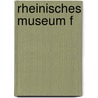 Rheinisches Museum f door Museum FüR. Philologie Rheinisches