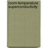 Room-Temperature Superconductivity by Andrei Mourachkine