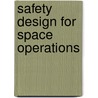 Safety Design for Space Operations door Isabelle Rongier