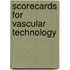 Scorecards for Vascular Technology