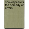 Shakespeare's The Comedy Of Errors door William James Rolfe